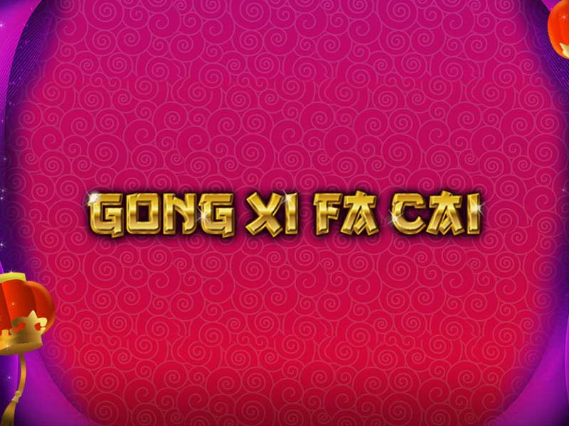 Gong Xi Fa Cai Slot Featured Image
