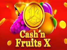 Cash’n Fruits X