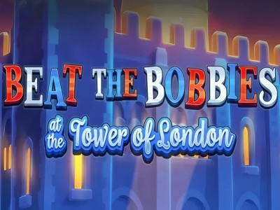 Beat The Bobbies at the Tower of London