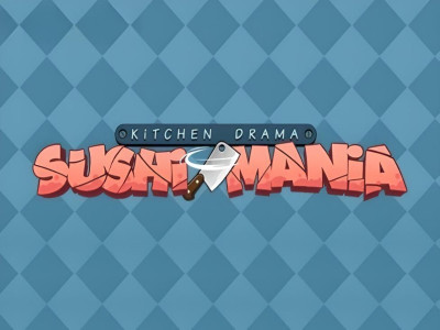 Kitchen drama Sushi Mania