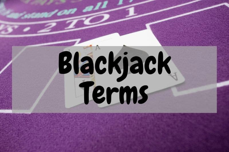 Blackjack Terms